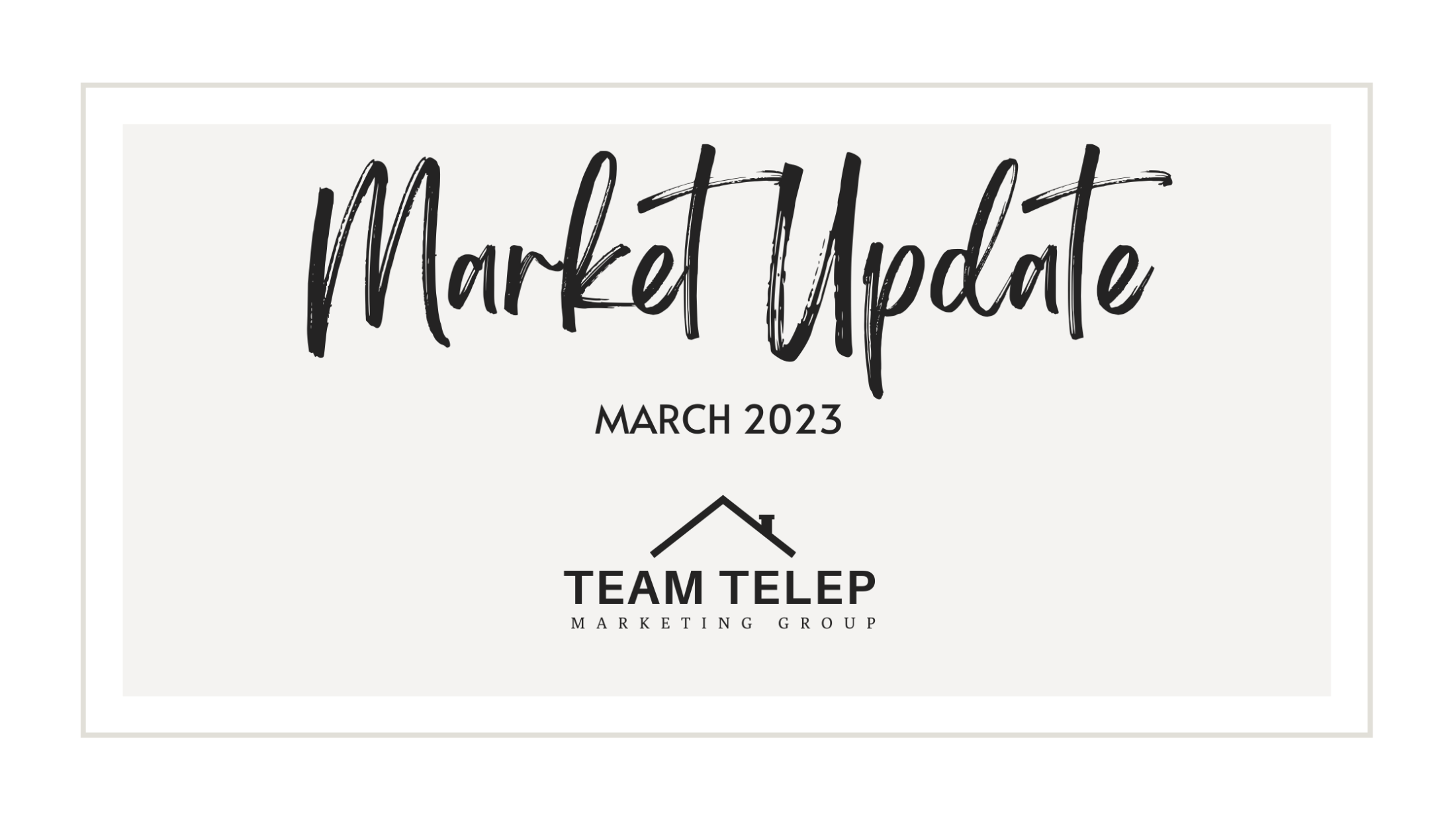 March 2023 Market Update